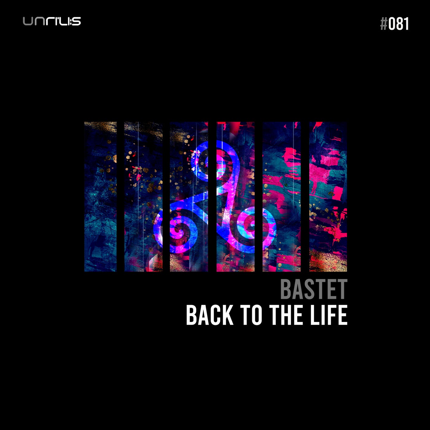 Bastet - Back To The Life [UNRILIS081]